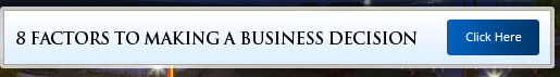 8 Factors To Making A Business Decision